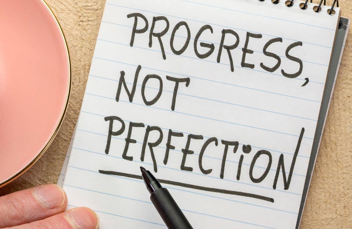 progress not perfection